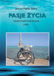 Obrazek Pasje życia Oddycham pod wodą Część 1