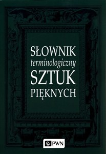 Obrazek Słownik terminologiczny sztuk pięknych