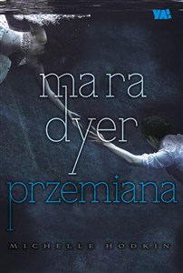 Obrazek Mara Dyer Przemiana