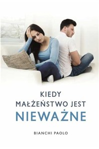 Obrazek Kiedy małżeństwo jest nieważne? Poradnik dla duszpasterzy, konsultantów i wiernych