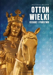 Obrazek Otton Wielki Cesarz i państwo
