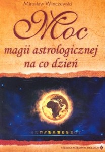 Obrazek Moc magii astrologicznej na co dzień