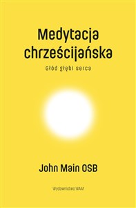 Obrazek Medytacja chrześcijańska Głód głębi serca