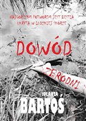 Dowód zbro... - Jolanta Bartoś -  books in polish 