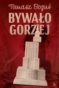 Bywało Gor... - Tomasz Boguś -  Polish Bookstore 
