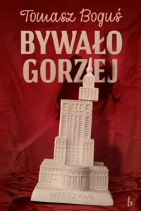 Obrazek Bywało Gorzej