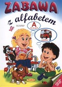 Zabawa z a... - Zofia Kaliska, Ernest Błędowski (ilustr.) -  Książka z wysyłką do UK