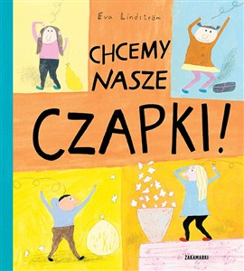 Obrazek Chcemy nasze czapki!
