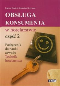 Obrazek Obsługa konsumenta w hotelarstwie część 2 Podręcznik do nauki zawodu Technik hotelarstwa