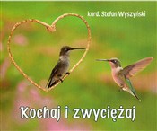 Kocha i zw... - Opracowanie Zbiorowe -  Polish Bookstore 