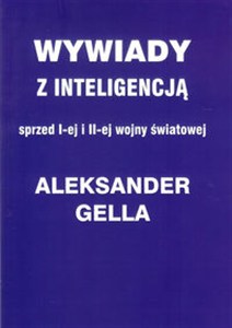 Picture of Wywiady z inteligencją sprzed I i II Wojny Światowej