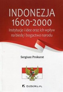 Picture of Indonezja 1600-2000 Instytucje i idee oraz ich wpływ na biedę i bogactwo narodu