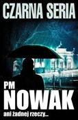 Polska książka : Ani żadnej... - PM Nowak