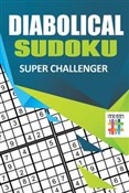 Diabolical... - Sudoku Senor -  Książka z wysyłką do UK
