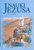 Książka : Nauki Jezu... - Ellen G. White