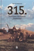 Zobacz : 315 Dywizj... - Jacek Kutzner