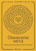 Zobacz : Oświecenie... - Jack Kornfield