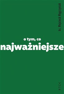 Picture of O tym, co najważniejsze