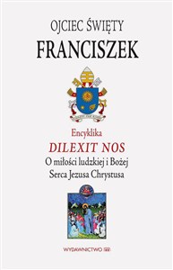 Obrazek Encyklika Dilexit nos ojca świętego Franciszka