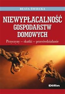 Picture of Niewypłacalność gospodarstw domowych Przyczyny - skutki - przeciwdziałanie