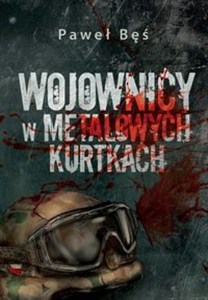 Obrazek Wojownicy w metalowych kurtkach