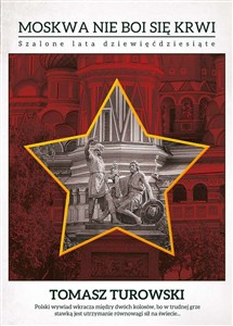 Obrazek Moskwa nie boi się krwi Szalone lata dziewięćdziesiąte