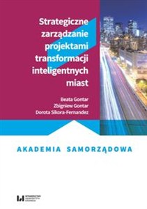 Obrazek Strategiczne zarządzanie projektami transformacji inteligentnych miast