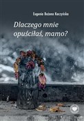 polish book : Dlaczego m... - Bożena Kaczyńska Eugenia