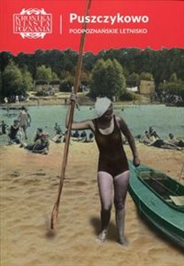 Obrazek Puszczykowo Kronika Miasta Poznania 3/2016 Podpoznańskie letnisko
