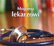polish book : Mojemu lek... - Opracowanie Zbiorowe