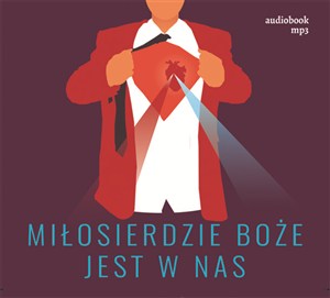 Obrazek [Audiobook] Miłosierdzie Boże jest w nas audiobook