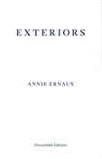 Zobacz : Exteriors - Annie Ernaux