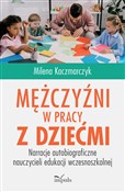 Mężczyźni ... - Milena Kaczmarczyk - Ksiegarnia w UK
