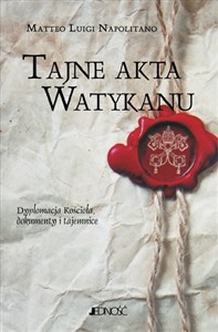 Obrazek Tajne akta Watykanu Dyplomacja Kościoła - dokumenty i tajemnice