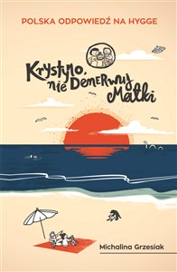 Obrazek Krystyno, nie denerwuj matki JAKI KRAJ, TAKIE HYGGE