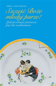 Obrazek Szczęść Boże młodej parze! Jak przetrwać pierwsze pięć lat małżeństwa