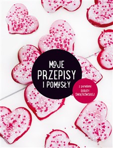 Obrazek Moje przepisy i pomysły z poradami Doroty Świątkowskiej