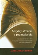 Między sło... - Aleksandra Chomiuk - Ksiegarnia w UK