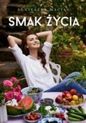 polish book : Smak życia... - Agnieszka Maciąg