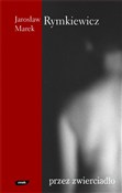 Przez zwie... - Jarosław Marek Rymkiewicz -  Książka z wysyłką do UK