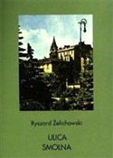 Ulica Smol... - Ryszard Żelichowski -  Książka z wysyłką do UK