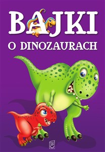 Obrazek Bajki o dinozaurach