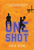 Zobacz : ONE SHOT - Lena M. Bielska