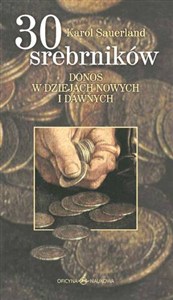 Obrazek 30 srebrników Donos w dziejach nowych i dawnych