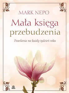 Obrazek Mała księga przebudzenia Przesłania na każdy tydzień roku