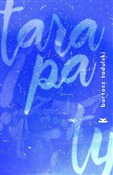 Zobacz : Tarapaty - Bartosz Sadulski