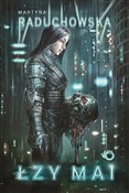 Łzy Mai - Martyna Raduchowska -  books from Poland