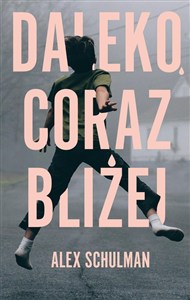 Obrazek Daleko, coraz bliżej