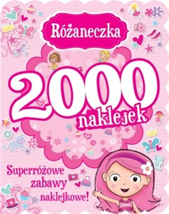 Obrazek Różaneczka. 2000 naklejek. Superróżowe zabawy naklejkowe!