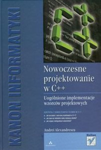 Obrazek Nowoczesne projektowanie w C++ Uogólnione implementacje wzorców projektowych